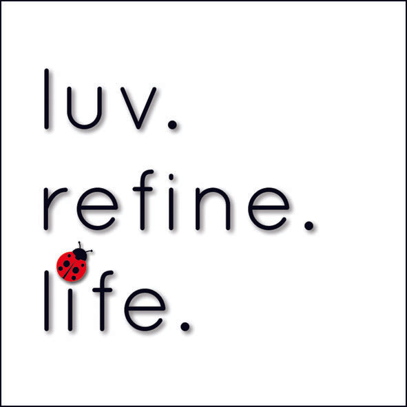 Refine Life